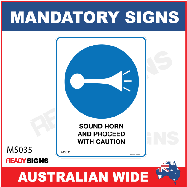 MANDATORY SIGN - MS035 - SOUND HORN AND PROCEED WITH CAUTION